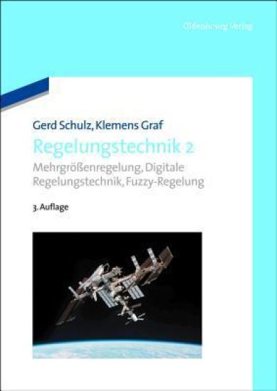 Regelungstechnik 2: Mehrgrößenregelung, Digitale Regelungstechnik, Fuzzy-Regelung