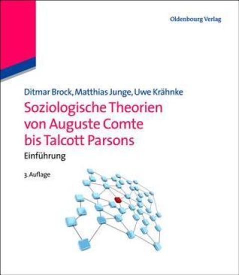 Soziologische Theorien Von Auguste Comte Bis Talcott Parsons: Einführung