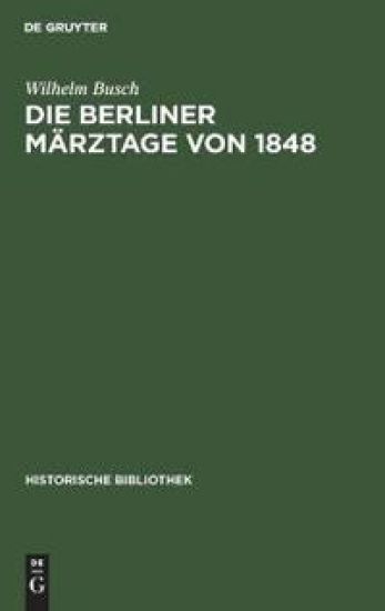 Die Berliner Märztage Von 1848