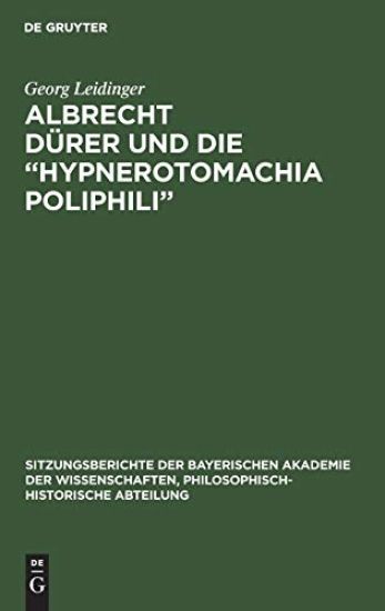 Albrecht Dürer Und Die "Hypnerotomachia Poliphili"