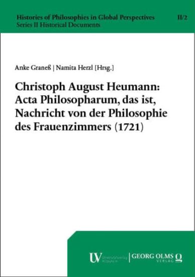 Christoph August Heumann: ACTA Philosopharum, Das Ist, Nachricht Von Der Philosophie Des Frauenzimmers (1721)