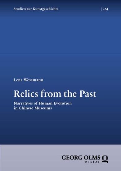Relics from the Past: Narratives of Human Evolution in Chinese Museums