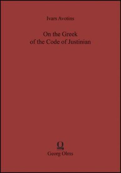 On the Greek of the Code of Justinian