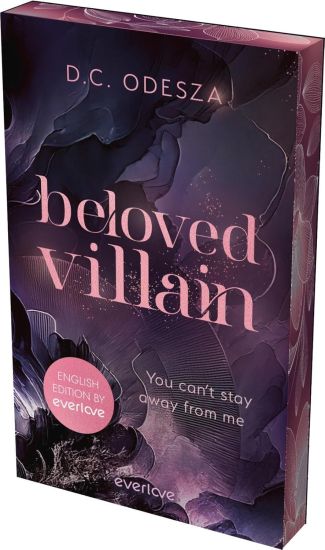 Beloved Villain - You can't stay away from me (English Edition)