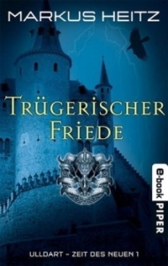 Trügerischer Friede. Ulldart - Zeit des Neuen 1