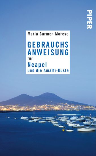 Morese, M: Gebrauchsanweisung Neapel / Amalfi-Küste