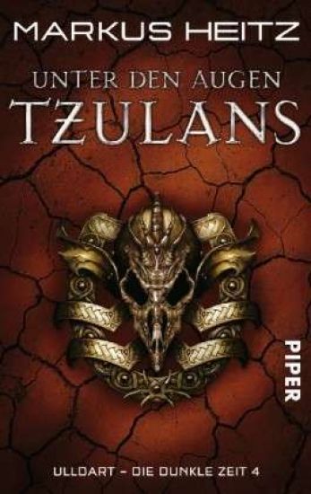 Die Dunkle Zeit 04. Unter den Augen Tzulans