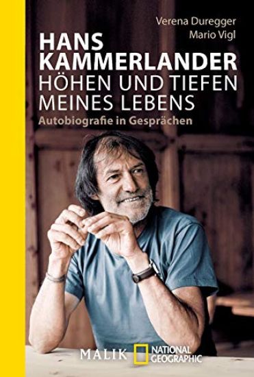Hans Kammerlander - Höhen und Tiefen meines Lebens