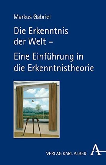 Die Erkenntnis Der Welt - Eine Einfuhrung in Die Erkenntnistheorie