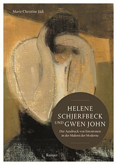 Helene Schjerfbeck Und Gwen John: Der Ausdruck Von Emotionen in Der Malerei Der Moderne