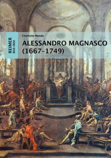 Alessandro Magnasco (1667-1749): Eine Visuelle Religionsgeschichte