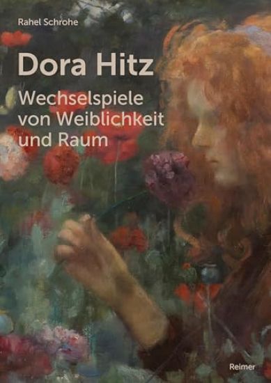 Dora Hitz - Wechselspiele Von Weiblichkeit Und Raum