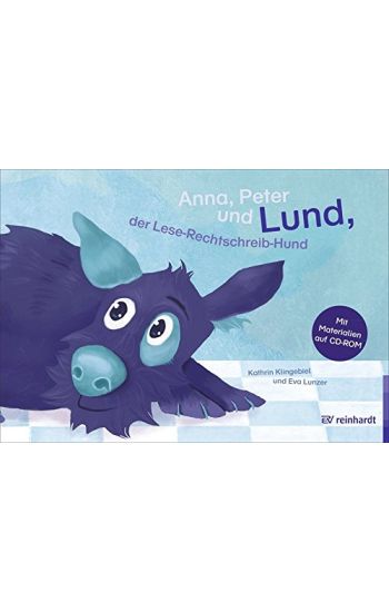 Anna, Peter und Lund, der Lese-Rechtschreib-Hund