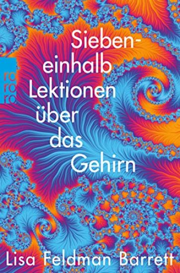 Siebeneinhalb Lektionen über das Gehirn