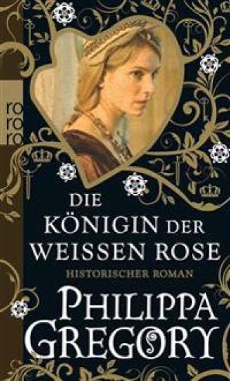 Die Königin der Weißen Rose