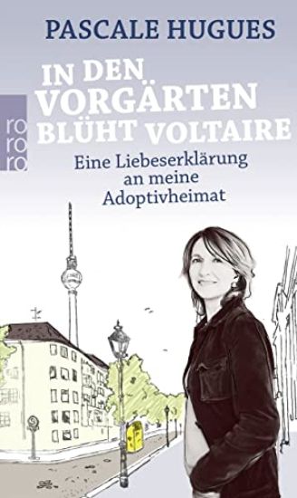In den Vorgärten blüht Voltaire