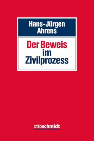 Der Beweis im Zivilprozess