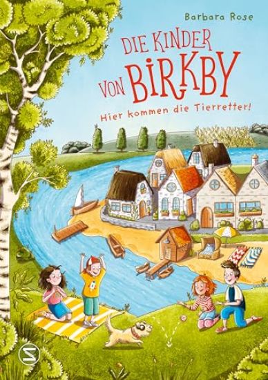 Die Kinder von Birkby. Hier kommen die Tierretter! (Band 1)
