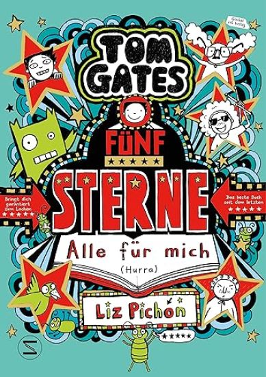 Tom Gates. Fünf Sterne - Alle für mich (Hurra)