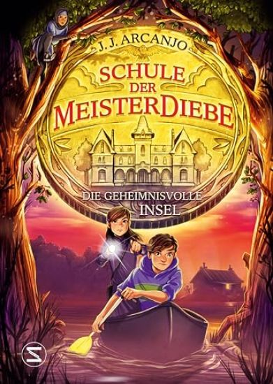 Schule der Meisterdiebe: Die geheimnisvolle Insel