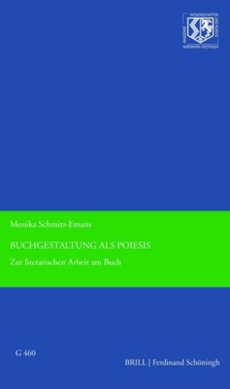 Buchgestaltung ALS Poiesis: Materialitäten Und Semantiken Des Buchs Bei Anne Carson Und Judith Schalansky