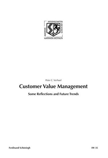 Customer Value Management: Some Reflections and Future Trends