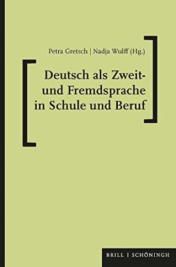 Deutsch ALS Zweit- Und Fremdsprache in Schule Und Beruf: Eine Festschrift Fur Gabriele Kniffka