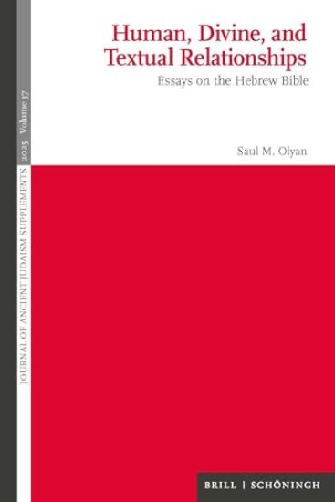 Human, Divine, and Textual Relationships: Essays on the Hebrew Bible