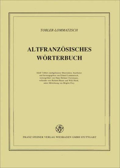 Altfranzosisches Worterbuch. Band 12. Lieferung 93: Gesamtliteraturverzeichnis