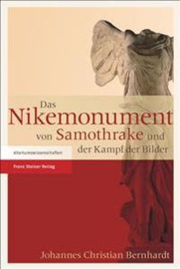 Das Nikemonument Von Samothrake Und Der Kampf Der Bilder