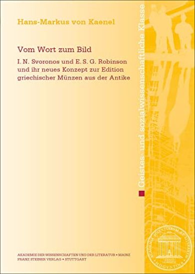 Vom Wort Zum Bild: I. N. Svoronos Und E. S. G. Robinson Und Ihr Neues Konzept Zur Edition Griechischer Munzen Aus Der Antike