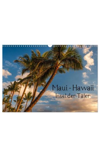 Maui Hawaii - Insel der Täler (Wandkalender 2026 DIN A3 quer), CALVENDO Monatskalender