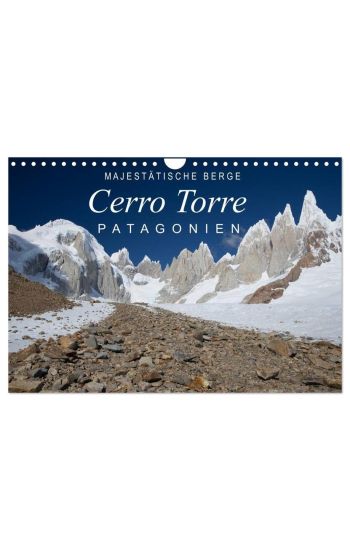 Majestätische Berge Cerro Torre Patagonien (Wandkalender 2026 DIN A4 quer), CALVENDO Monatskalender