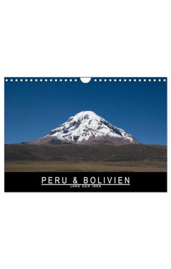 Peru & Bolivien - Land der Inka (Wandkalender 2026 DIN A4 quer), CALVENDO Monatskalender