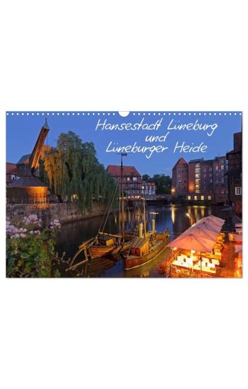Hansestadt Lüneburg und Lüneburger Heide (Wandkalender 2026 DIN A3 quer), CALVENDO Monatskalender