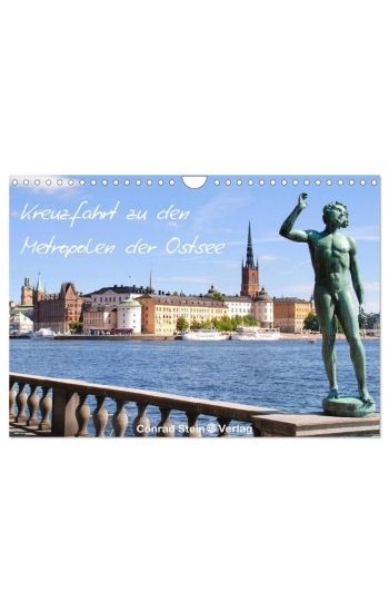 Kreuzfahrt zu den Metropolen der Ostsee - Conrad Stein Verlag (Wandkalender 2026 DIN A4 quer), CALVENDO Monatskalender
