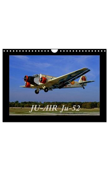 JU-AIR Ju-52 (Wandkalender 2026 DIN A4 quer), CALVENDO Monatskalender