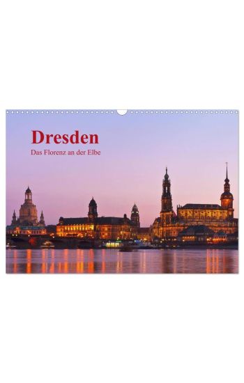 Dresden, das Florenz an der Elbe (Wandkalender 2026 DIN A3 quer), CALVENDO Monatskalender