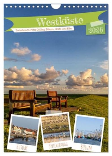 Westküste - Zwischen St. Peter Ording, Büsum und Elbe (Wandkalender 2026 DIN A4 hoch), CALVENDO Monatskalender