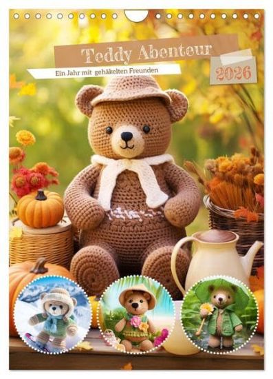Teddy Abenteur - Ein Jahr mit gehäkelten Freunden (Wandkalender 2026 DIN A4 hoch), CALVENDO Monatskalender