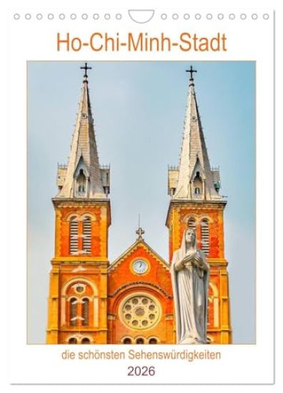Ho-Chi-Minh-Stadt - die schönsten Sehenswürdigkeiten (Wandkalender 2026 DIN A4 hoch), CALVENDO Monatskalender