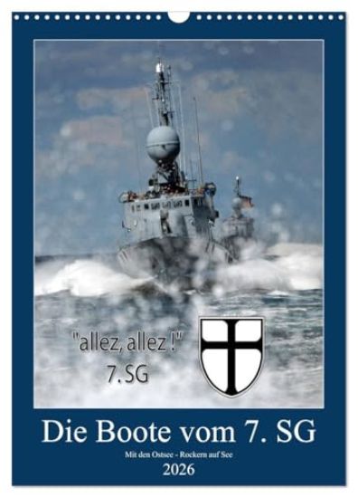 Die Boote vom 7. SG (Wandkalender 2026 DIN A3 hoch), CALVENDO Monatskalender