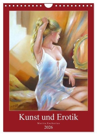 Kunst und Erotik 2026 - Marita Zacharias (Wandkalender 2026 DIN A4 hoch), CALVENDO Monatskalender