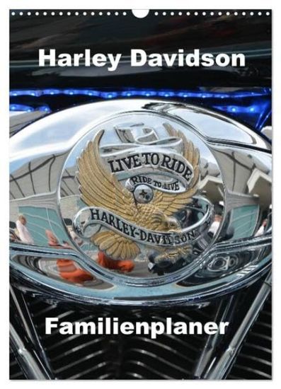 Harley Davidson Familienplaner (Wandkalender 2026 DIN A3 hoch), CALVENDO Monatskalender