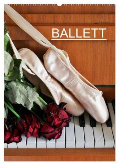 Ballett (CH-Version) (Wandkalender 2026 DIN A2 hoch), CALVENDO Monatskalender