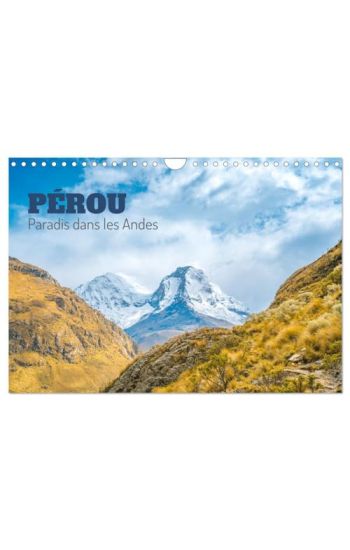 Pérou - Paradis dans les Andes (Calendrier mural 2026 DIN A4 vertical), CALVENDO calendrier mensuel