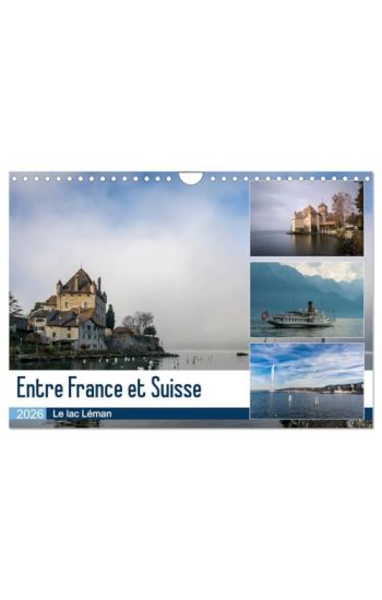 Entre France et Suisse, le lac Léman (Calendrier mural 2026 DIN A4 vertical), CALVENDO calendrier mensuel