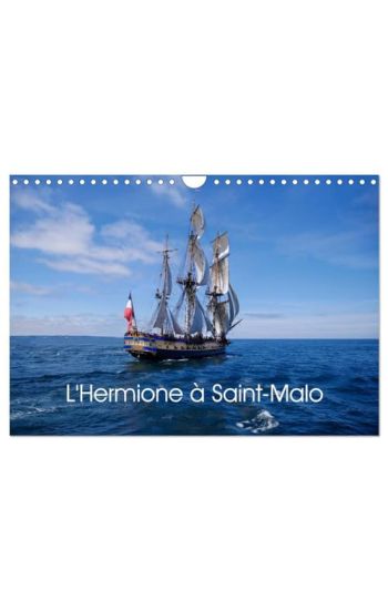 L'Hermione à Saint-Malo (Calendrier mural 2026 DIN A4 vertical), CALVENDO calendrier mensuel