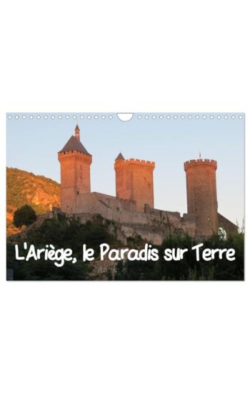 L'Ariège, le Paradis sur Terre (Calendrier mural 2026 DIN A4 vertical), CALVENDO calendrier mensuel