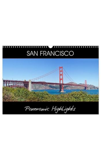 SAN FRANCISCO Panoramic Highlights (Wall Calendar 2026 DIN A3 landscape), CALVENDO 12 Month Wall Calendar